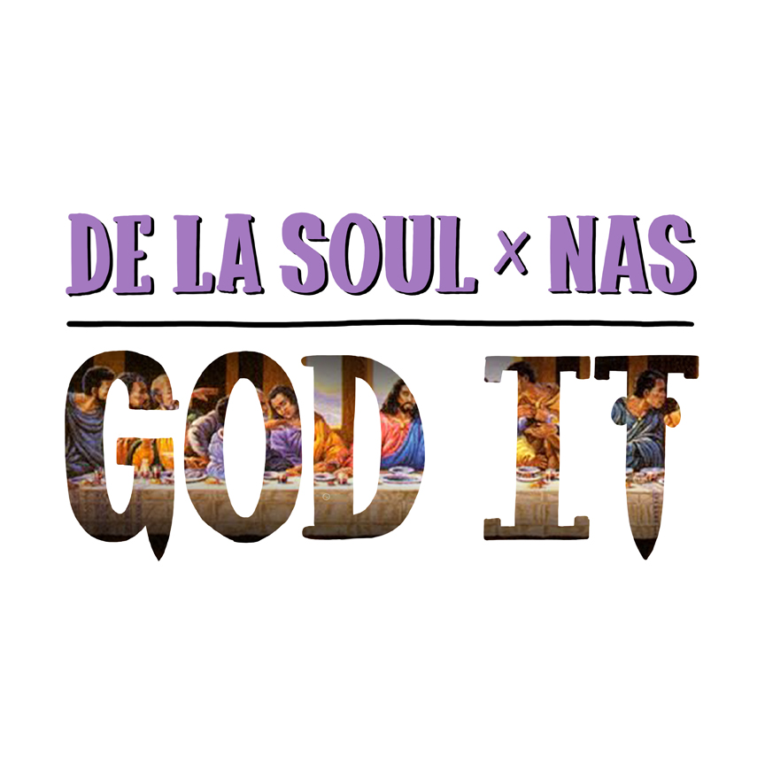 DeLaSoul feat Nas-God It (unedited 2015)